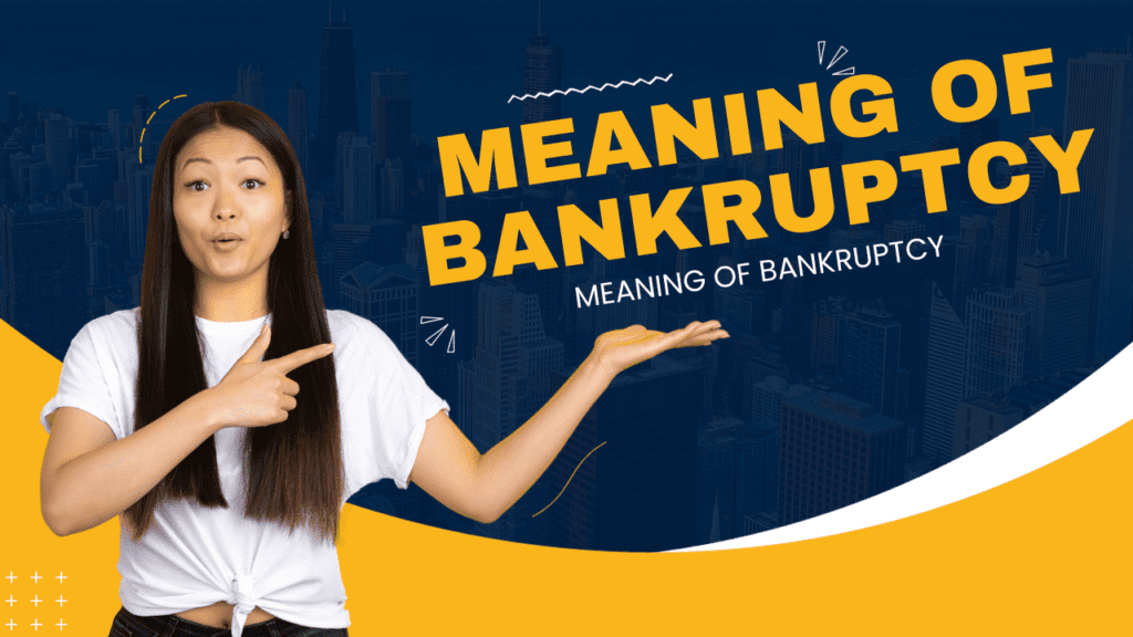 Meaning Of Bankruptcy