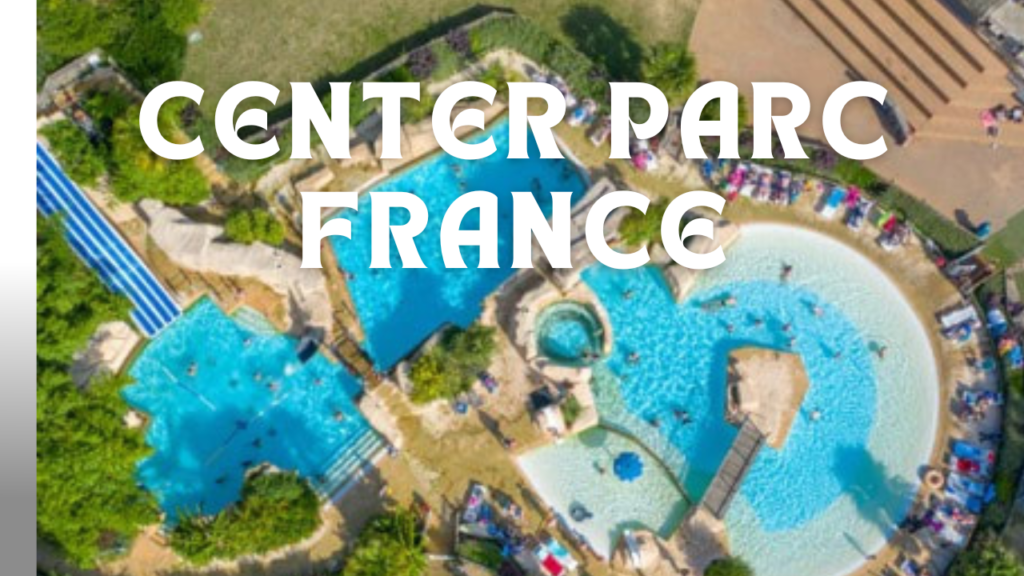 Center Parc France