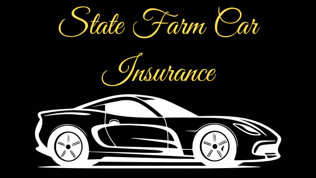 State Farm Car Insurance