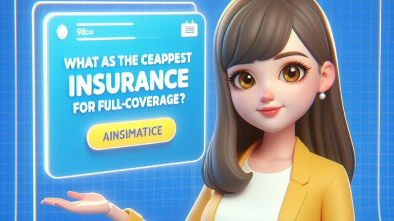 What-is-the-Cheapest-Insurance-for-Full-Coverage