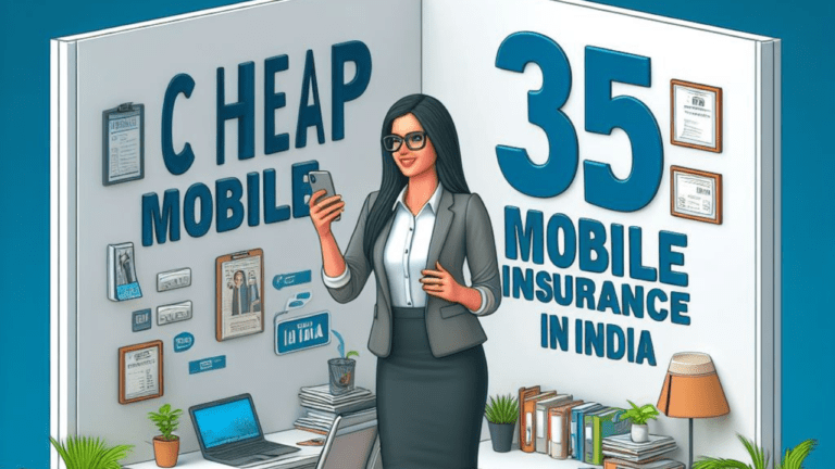 Cheap Mobile Insurance in India